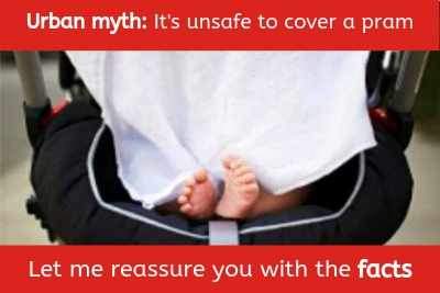 Please don’t be scared by the ‘it’s dangerous to cover your pram with blankets’ urban myth